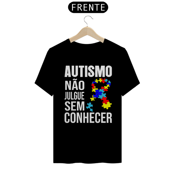 T-shirt - autismo (não julgue sem conhecer)