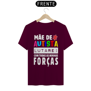 Nome do produtoT-shirt - autismo (mãe de autista, lutarei com todas as minhas forças)