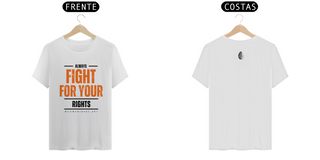 Nome do produtoCamiseta Fight for your rights