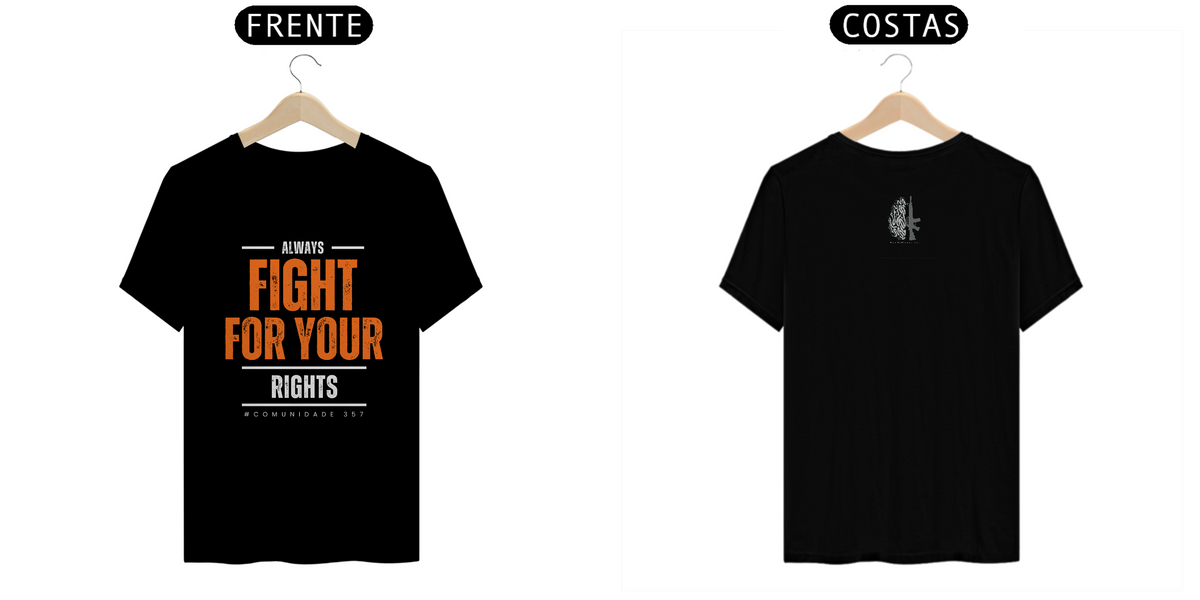 Nome do produto: Camiseta Fight for your rights