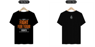 Nome do produtoCamiseta Fight for your rights