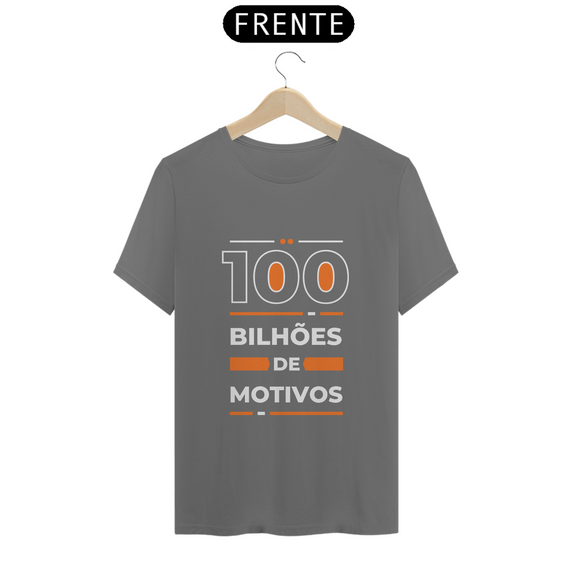 T-shirt Estonada 100 Bilhões de Motivos