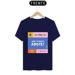 Nome do produtoT-shirt Quality Não Compre Adote!