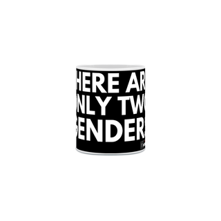 Nome do produtoCaneca 2 There Are Only Two Genders