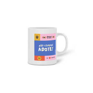 Nome do produtoCaneca Não Compre Adote!