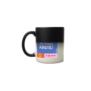 Nome do produtoCaneca Mágica Não Compre Adote!