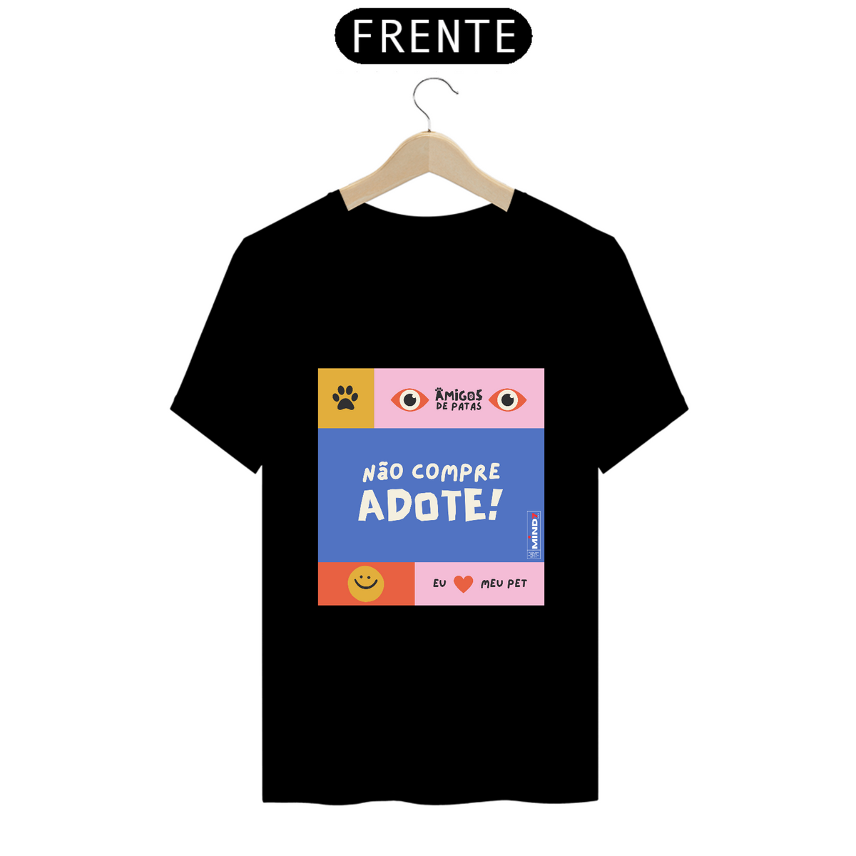 Nome do produto: T-shirt Prime Não Compre Adote!