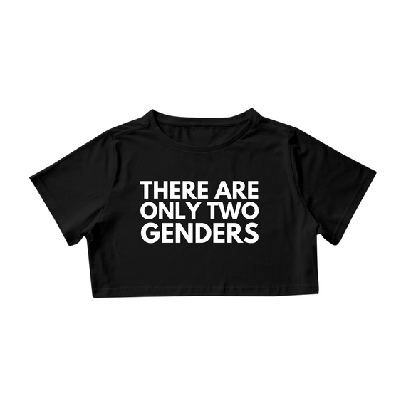 Camiseta Cropped There Are Only Two Genders