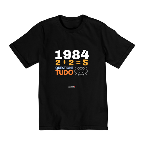 Camiseta Quality Infantil ( 9 à 14) 1984 2+2=5