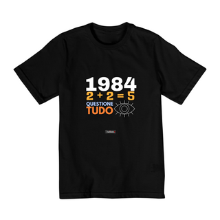 Nome do produtoCamiseta Quality Infantil (2 à 8) 1984 2+2=5