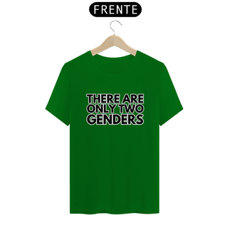 Nome do produtoT-shirt Quality There Are Only Two Genders