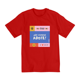 Nome do produtoT-shirt Quality Infantil ( 10 a 14) Não Compre Adote!