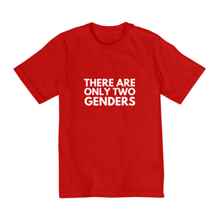 Nome do produtoCamiseta Infantil (2 à 8) There Are Only Two Genders