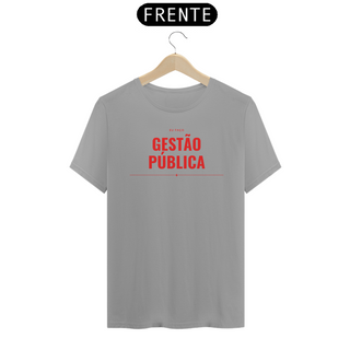 Nome do produtoCamiseta [gestão pública] {cores diversas} - frente - eu faço gestão pública