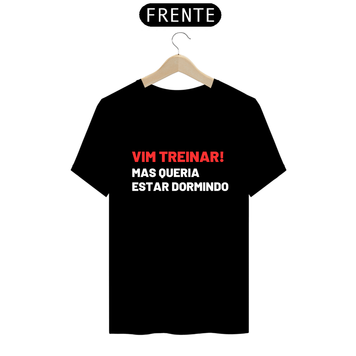 Nome do produtoCamiseta Vim Treinar