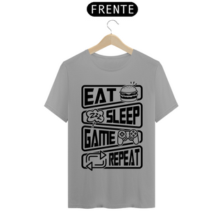 Nome do produtoEat, Sleep, Game and Repeat 02 Camiseta