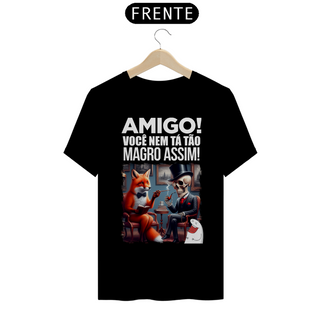 Nome do produtoMeme Amigo Magro Camiseta