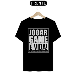 Nome do produtoJogar game é vida Camiseta