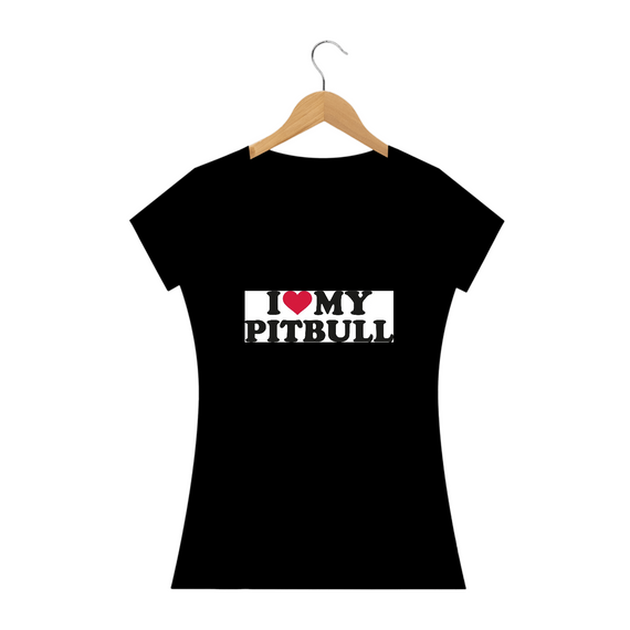 Eu amo meu pitbull / T-shirt Woman Pitbull