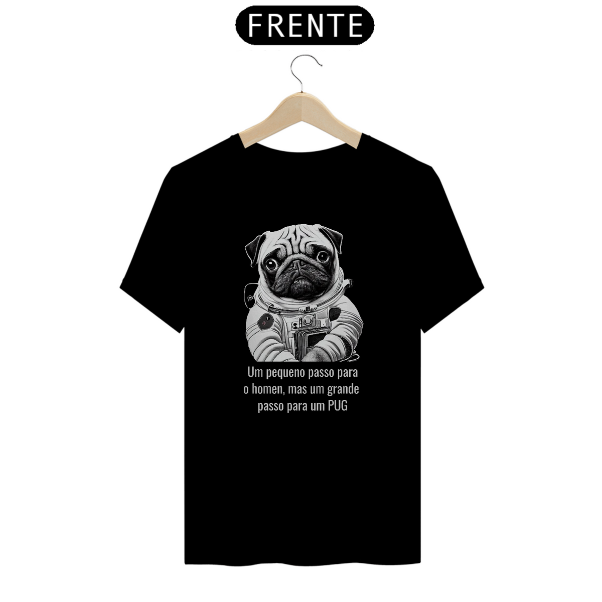 Nome do produto: Pug Astronauta / T-shirt Pug