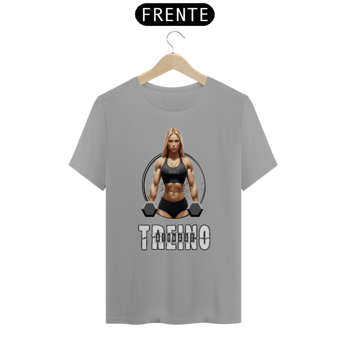 Nome do produto: T-SHIRT QUALITY - TREINO ATIVADO