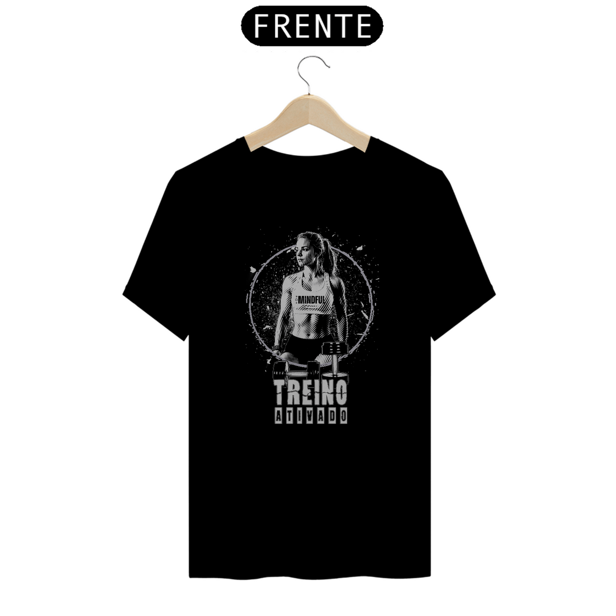 Nome do produto: T-SHIRT QUALITY - TREINO ATIVADO