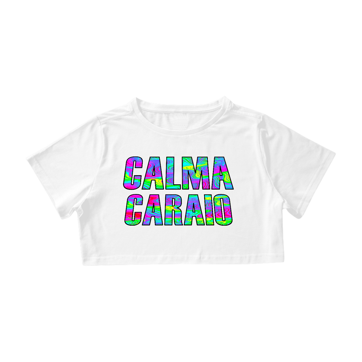 Nome do produto: Cropped CALMA CARAIO