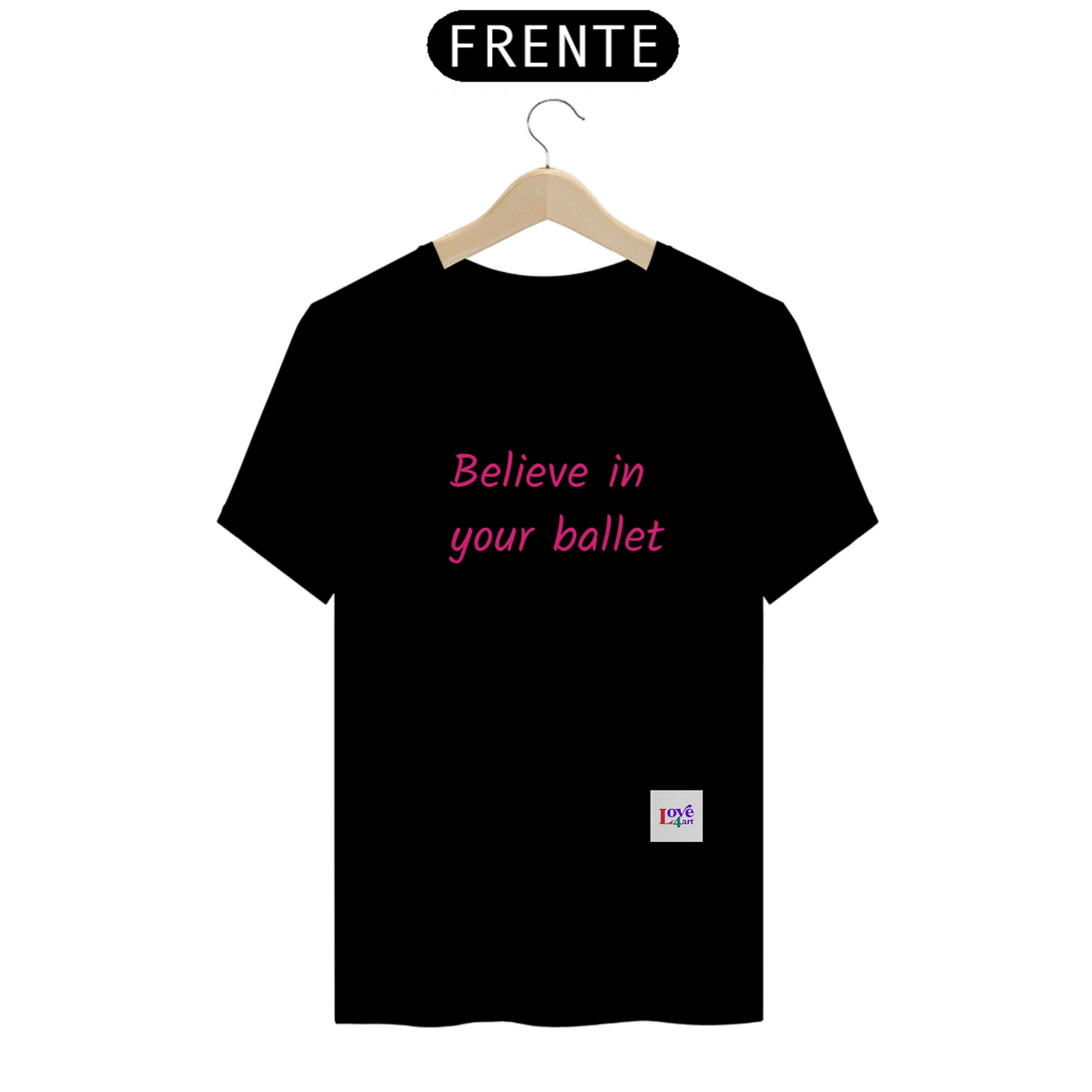 Nome do produto: DANÇA - Believe in your ballet