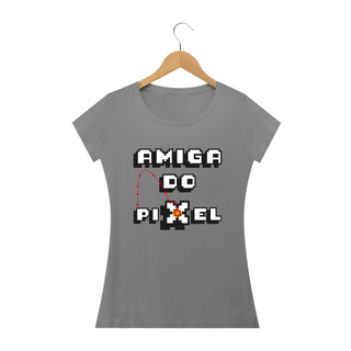 Nome do produtoT-shirt - baby look - Amiga do Pixel fogo