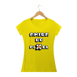 Nome do produtoT-shirt - baby look - Amiga do Pixel fogo