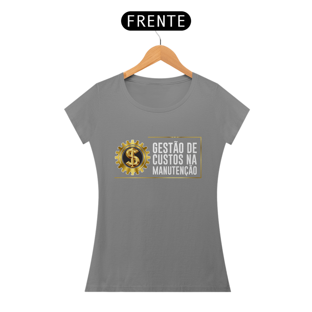 Nome do produto: Camiseta Feminina Gestão de Custos na Manutenção