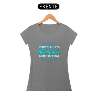 Camiseta Feminina Especialista em Manutenção Produtiva