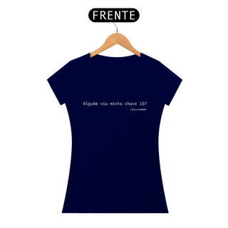 Nome do produtoCamiseta Feminina Alguém viu minha chave 10?