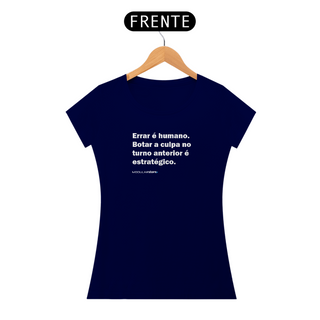 Nome do produtoCamiseta Feminina A Culpa é do Turno Anterior