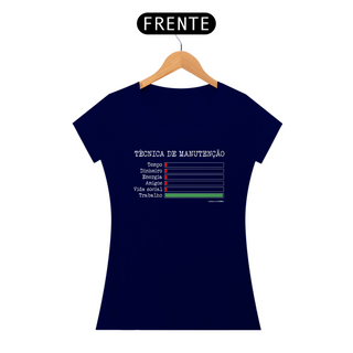 Nome do produtoCamiseta Feminina Dilemas da Manutenção