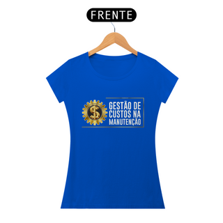 Nome do produtoCamiseta Feminina Gestão de Custos na Manutenção