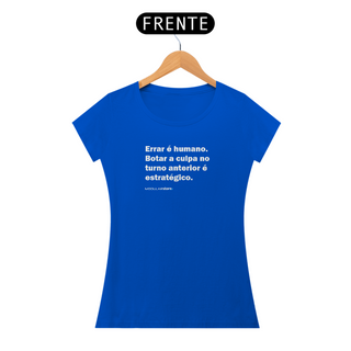 Nome do produtoCamiseta Feminina A Culpa é do Turno Anterior