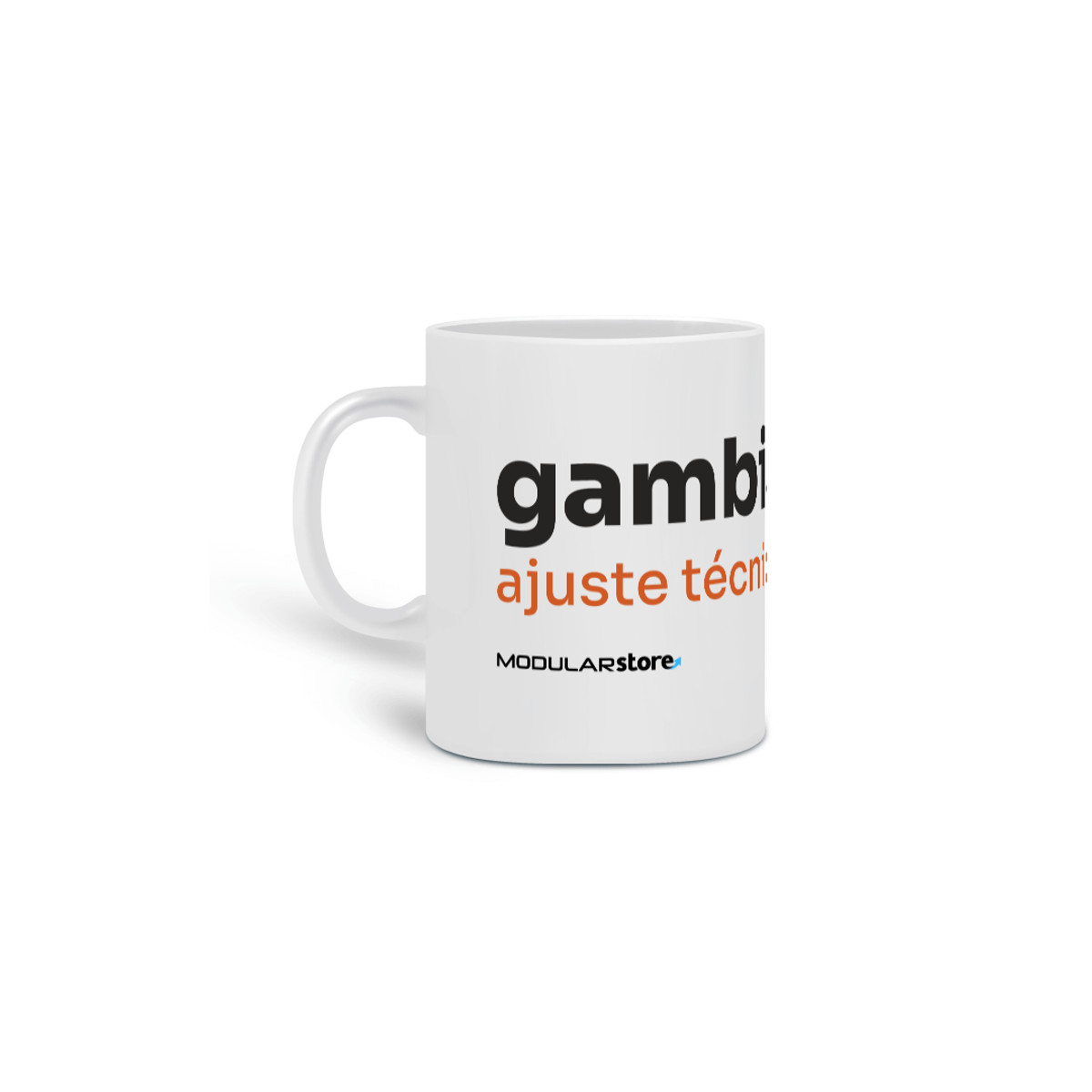 Nome do produto: Caneca Gambiarra Não, Ajuste Técnico!