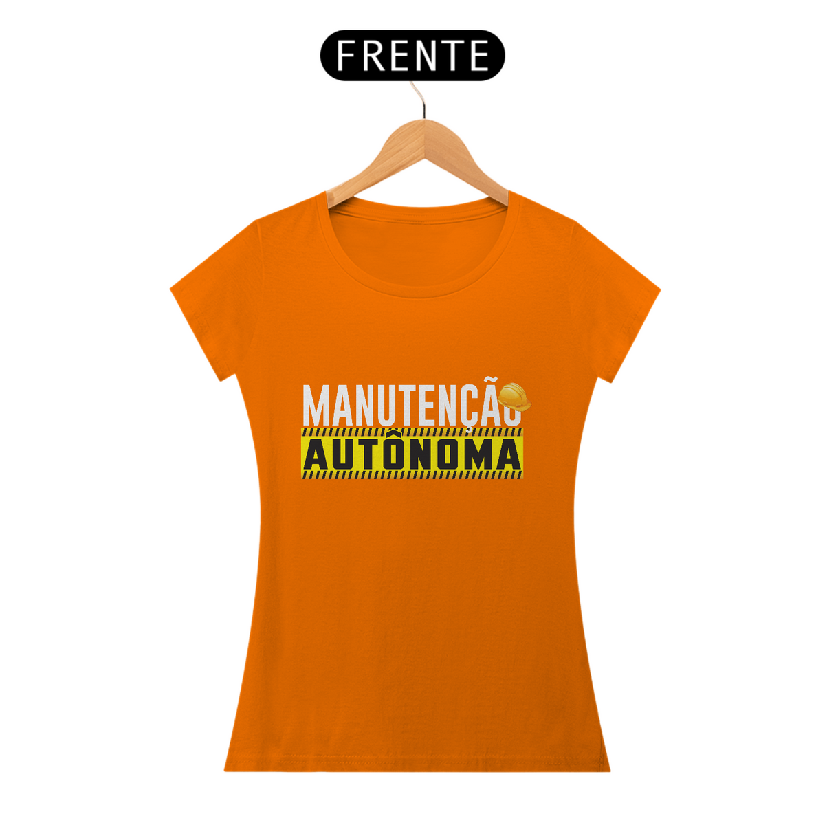 Nome do produto: Camiseta Feminina Manutenção Autônoma