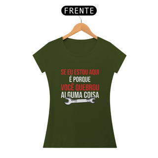 Camiseta Feminina Operação Conserto