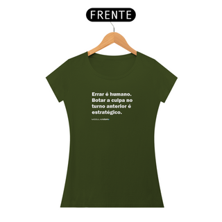 Nome do produtoCamiseta Feminina A Culpa é do Turno Anterior