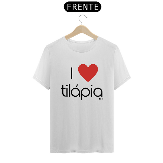 I love Tilápia  - Masculino Texto Preto