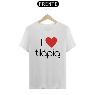 Nome do produtoI love Tilápia  - Masculino Texto Preto