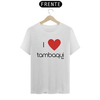 I love Tambaqui - Masculino Texto Preto