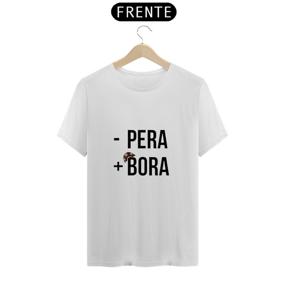 T-shirt ´´- Pera + Bora``