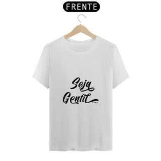 Nome do produtoCamiseta T-shirt Prime - Seja Gentil