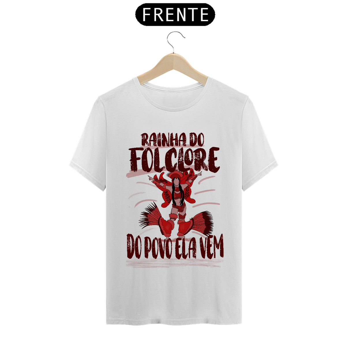 Nome do produto: Camiseta Rainha do Folclore Vermelha