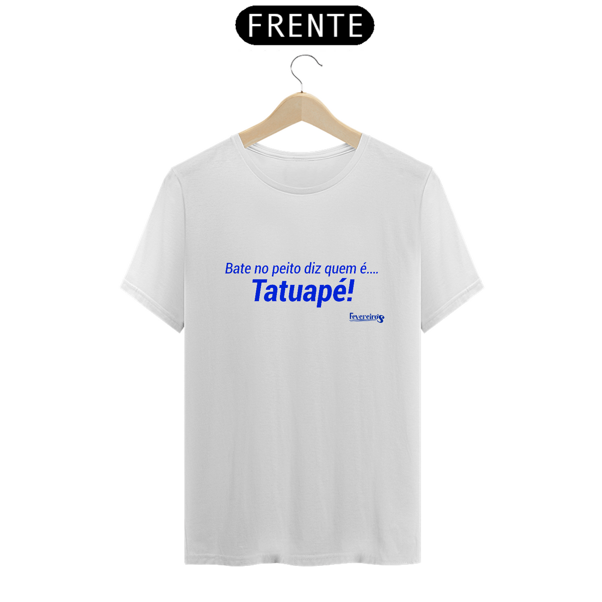 Nome do produto: Camiseta Tatuapé - Coleção Trechos de Fevereiro\'s