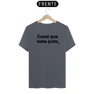 Nome do produtoCamiseta Casal que bebe junto permanece junto - Parte 01