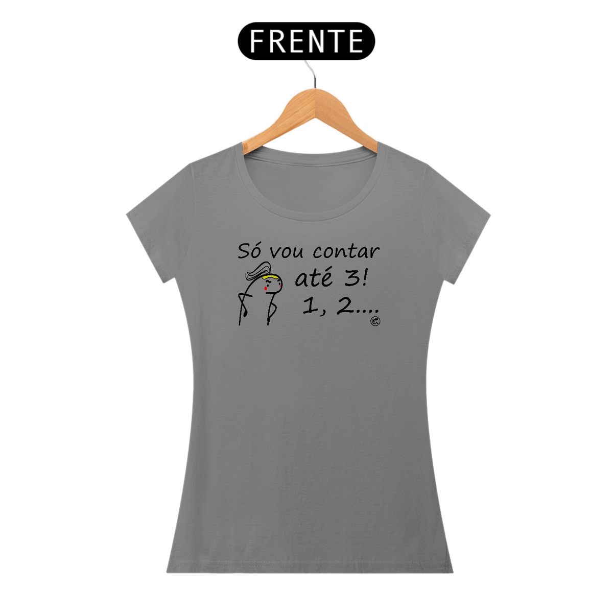 Nome do produto: Camiseta Só vou contar até 3...1,2....